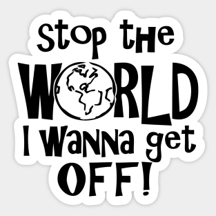 Stop the World Sticker